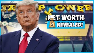 Donald Trump SECRET Net Worth REVEALED...