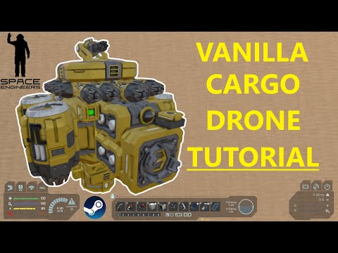 Vanilla Cargo Drone Tutorial - Space Engineers