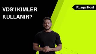 VDS'i Kimler Kullanır?