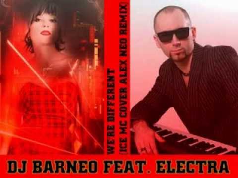 DJ BARNEO feat. ELECTRA - We're Different (Ice Mc Cover Alex Neo Remix)