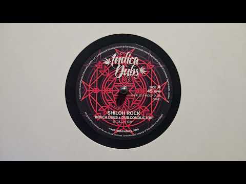 Shiloh Rock – Indica Dubs & Dub Conductor – Shiloh Dub – Indica Dubs – ISS051