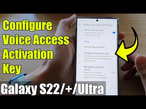 Galaxy S22/S22+/Ultra: How to Configure Voice Access Activation Key
