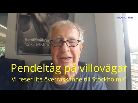 2021-07-08 PENDELTÅG PÅ VILLOVÄGAR - Vi reser lite överraskande med pendeltåg till Stockholm C