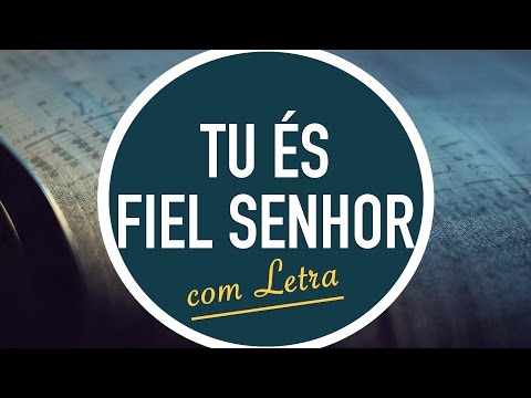 TU ÉS FIEL SENHOR  | Hinário Adventista / Hino IASD 35 | MENOS UM