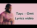 Tayc - Omt - lyrics vidéo