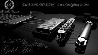 The BONE SHAKERS - Let&#39;s Straighten It Out - (BluesMen Channel Music) - BLUES &amp; ROCK