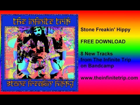Stone Freakin' Hippy by The Infinite Trip - Free Download Full Album