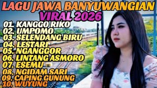 Download lagu LAGU JAWA BANYUWANGIAN POPULER VIRAL 2026 ‼️ ENAK E POL LUUR COCOK BUAT TEMAN SANTAI & PERJALANAN  mp3