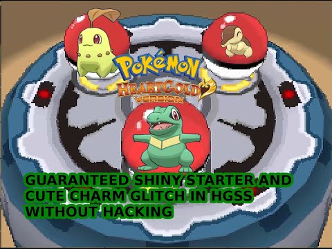GUARANTEED SHINY STARTER POKEMON IN HEARTGOLD AND SOUL SILVER AND CUTE CHARM GLITCH ON 3DS