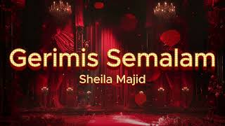 Download lagu Sheila Majid - Gerimis Semalam mp3 Download lagu Sheila Majid - Gerimis Semalam mp3