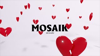 kid kapri - Mosaik (prod. Florida Juicy)