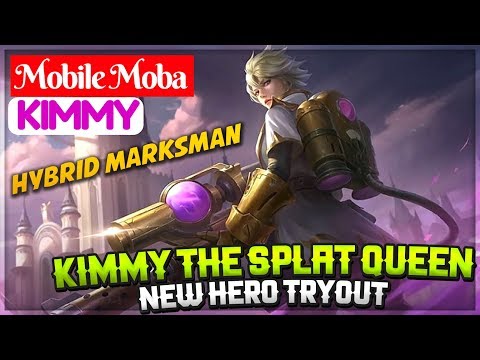 Kimmy The Splat Queen [ New Hero Kimmy ] Mobile Moba Kimmy Mobile Legends Build Video