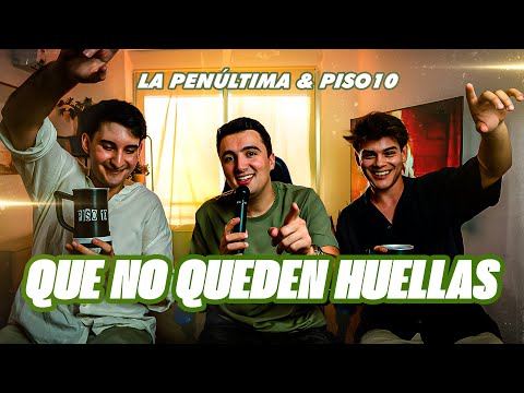 La Penúltima & Piso10 - Que No Queden Huellas