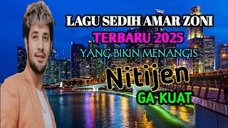 Download lagu TERBARU LAGU AMAR ZONI YANG BIKIN MENETESKAN AIRMATA mp3 Download lagu TERBARU LAGU AMAR ZONI YANG BIKIN MENETESKAN AIRMATA mp3