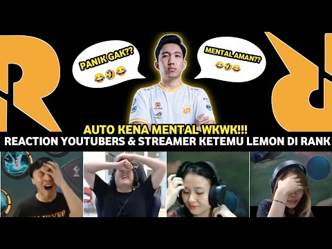 YOUTUBERS & STREAMERS REACT TO RRQ LEMON IN RANK!! AUTO MENTAL TRICK!!