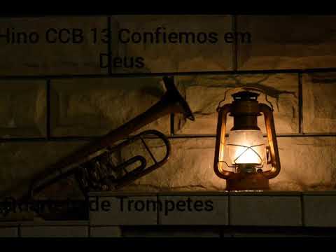 Hino CCB 13 Confiemos em Deus  Quarteto de Trompetes