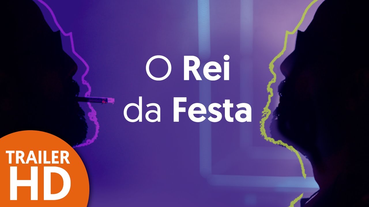 Trailer oficial de O Rei da Festa