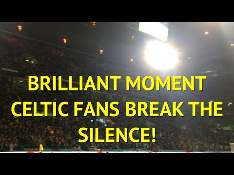 BRILLIANT MOMENT CELTIC FANS BREAK THE SILENCE! | celtic 3-2 real betis