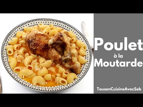 POULET à la MOUTARDE de DIJON (tousencuisineavecseb)