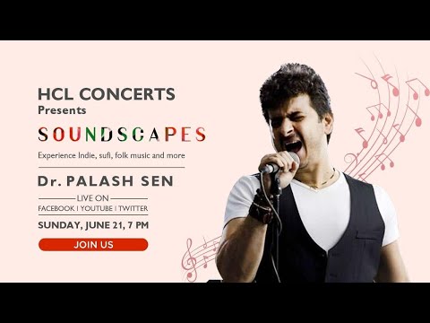 Dr. Palash Sen | HCL Concerts Soundscapes - Episode 3
