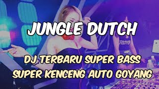 Download lagu NEW DJ PALING KENCENG BASSNYA AUTO GOYANG SEMUA JUNGLE DUTCH TERBARU FULL BASS 2025 mp3