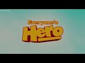 Everyone S Hero Opening Titles