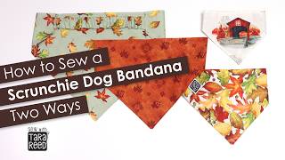 Sewing Ideas for Dogs How to Sew a Scrunchie Dog Bandana two ways