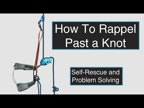 Rappelling Past A Knot - Trad Climbing Self-Rescue
