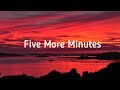 Five More Minutes - Scotty McCreery (Lyrics)