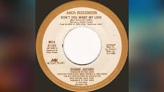 Debbie Jacobs  -   Don't You Want My Love