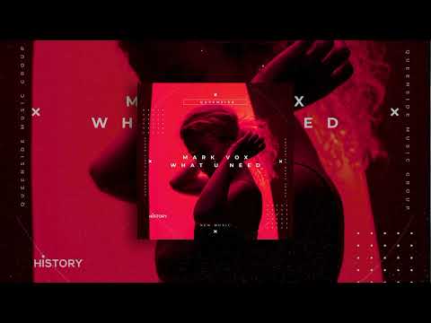 Mark Vox - What U Need [Piano House]