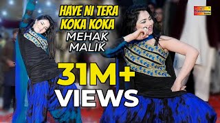 Mehak Malik  New Song   Haye Ni Tera Koka Koka  Sh