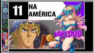YGOTAS Episódio 11 Dublado:  Na América  / MKLDub [Paródia]