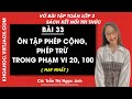 Vở bài tập Toán Lớp 2 Bài 33: Ôn tập phép cộng, trừ trong phạm vi 20, 100