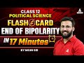 The End Of Bipolarity One Shot Class 12 Political Science Boards 2025 By Moin Sir