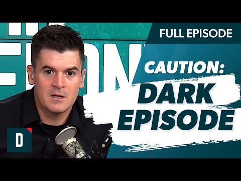 This Is a Hard Dark Episode Today (Caution Advised)