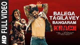 Full Video: BalegaTagilaveyBangaram Song Krack  Ra