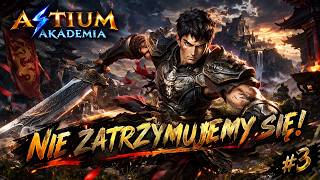 Miniaturka - Nie zatrzymujemy się!  | Astium Akademia #3