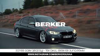 Soner Sarıkabadayı - Tekamül ( Berker Suna Remix ) Aşk Bize Göre Derine