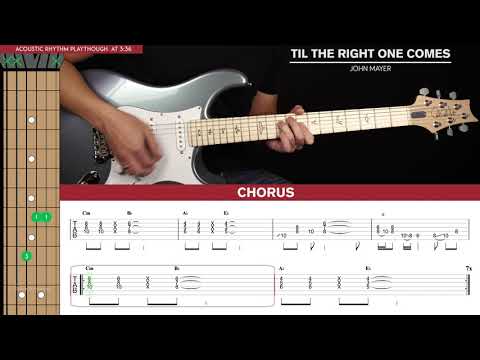 Til The Right One Comes Guitar Cover John Mayer 🎸|Tabs + Chords|