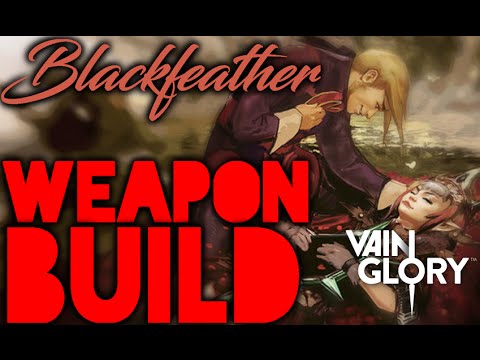 Vainglory! Blackfeather Weapon Build - 2016