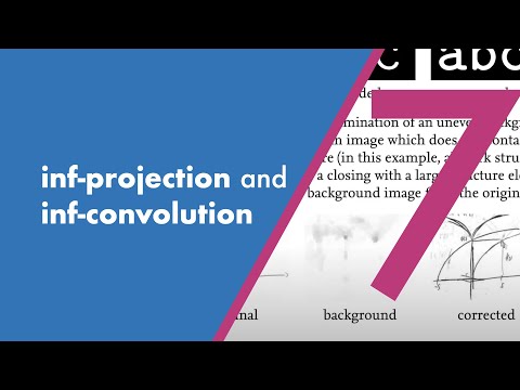 inf-projection and inf-convolution | Re-Live of the seventh lecture