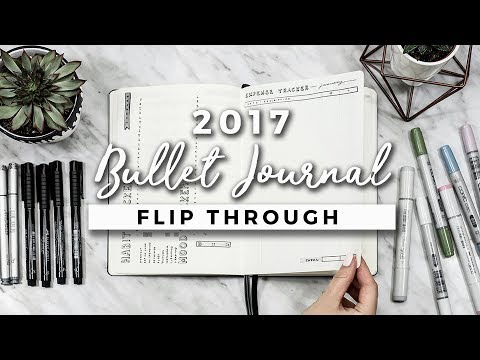 My 2017 Bullet Journal Flip Through | A YEAR IN MY JOURNAL