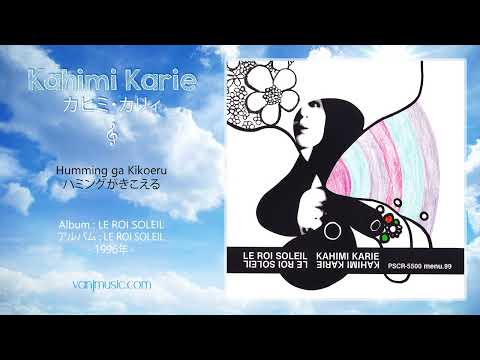 Kahimi Karie (カヒミ・カリィ) - Humming ga kikoeru (ハミングがきこえる)