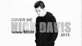 Nick Davis feat. Róisín - Cover Me [Official Single]