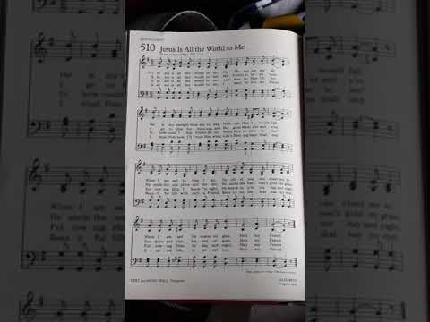 Hymn: #510 Jesus Is All The World To Me