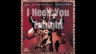 REO Speedwagon - I Need You Tonight