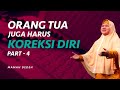 Orang Tua Juga Harus Koreksi Diri Part 4 Rumah Mamah Dedeh