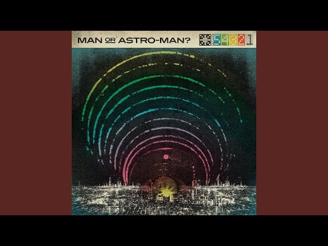 Disintegrate - Man or Astro-man?