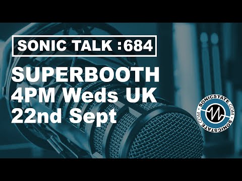 Sonic TALK 684 - Superbooth!